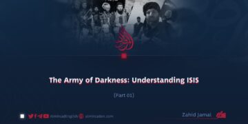 The Army of Darkness: Understanding ISIS | Part 1 |