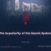 The Superiority of the Islamic System | Part 3 |