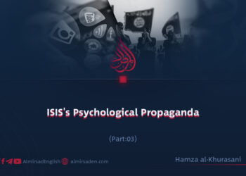 ISIS’s Psychological Propaganda | Part 3 |