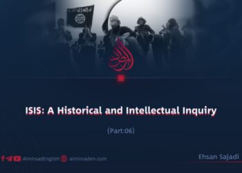 ISIS: A Historical and Intellectual Inquiry | Part 6 |