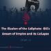 The Illusion of the Caliphate: ISIS’s Dream of Empire and Its Collapse | 1