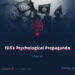 ISIS’s Psychological Propaganda | Part 4