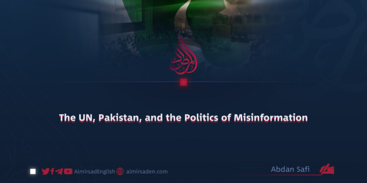 The UN, Pakistan, and the Politics of Misinformation