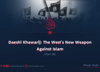 Daeshi Khawarij: The West’s New Weapon Against Islam | Part 28
