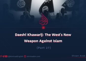 Daeshi Khawarij: The West’s New Weapon Against Islam | Part 27