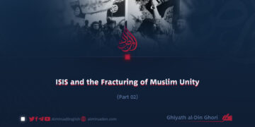 ISIS and the Fracturing of Muslim Unity | Part 2