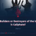 ISIS: Builders or Destroyers of the Islamic Caliphate? | Part 1
