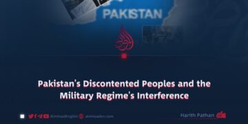 Pakistan’s Discontented Peoples and the Military Regime’s Interference