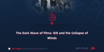 The Dark Wave of Fitna: ISIS and the Collapse of Minds