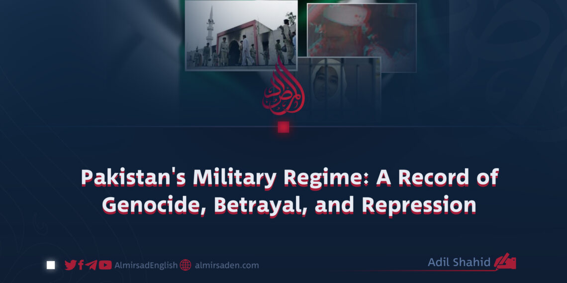 Pakistan’s Military Regime: A Record of Genocide, Betrayal, and Repression