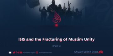 ISIS and the Fracturing of Muslim Unity | Part 5