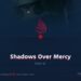 Shadows Over Mercy | Part 5