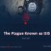 The Plague Known as ISIS | Part 30