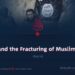 ISIS and the Fracturing of Muslim Unity | Part 6