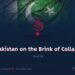 Pakistan on the Brink of Collapse | Part 8