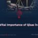 The Vital Importance of Qisas in Islam