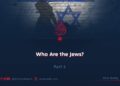 Who Are the Jews? | Part 3