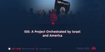 ISIS: A Project Orchestrated by Israel and America