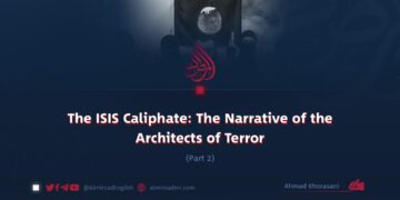 The ISIS Caliphate: The Narrative of the Architects of Terror | Part 2