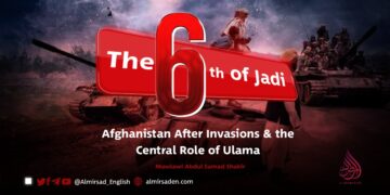 The 6th of Jadi: Afghanistan After Invasions & the Central Role of the Ulama