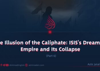 The Illusion of the Caliphate: ISIS’s Dream of Empire and Its Collapse | Part 6
