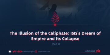 The Illusion of the Caliphate: ISIS’s Dream of Empire and Its Collapse | Part 6