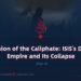The Illusion of the Caliphate: ISIS’s Dream of Empire and Its Collapse | Part 6