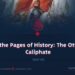 From the Pages of History: The Ottoman Caliphate | Part 38