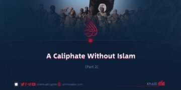 A Caliphate Without Islam | Part 2