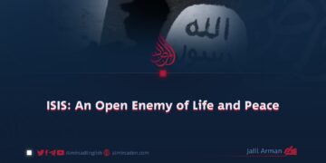ISIS: An Open Enemy of Life and Peace