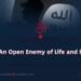 ISIS: An Open Enemy of Life and Peace