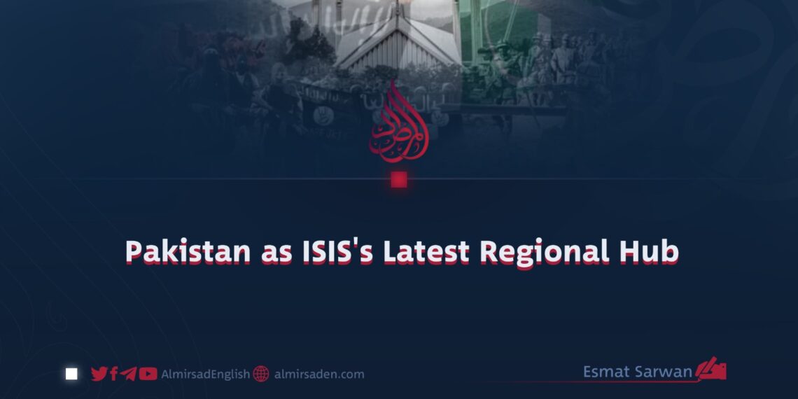 Pakistan as ISIS’s Latest Regional Hub