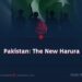 Pakistan: The New Harura