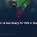 Pakistan: A Sanctuary for ISIS in the Region