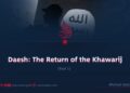Daesh: The Return of the Khawarij   (Part I)