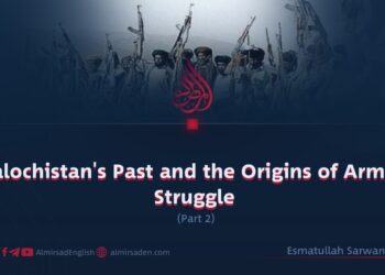 Balochistan’s Past and the Origins of Armed Struggle Part 2