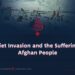 The Soviet Invasion and the Suffering of the Afghan People