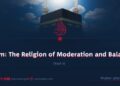 Islam: The Religion of Moderation and Balance