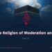 Islam: The Religion of Moderation and Balance