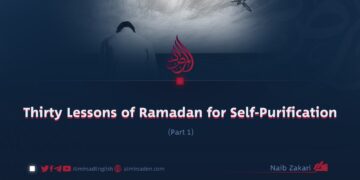 Thirty Lessons of Ramadan for Self-Purification