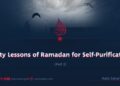 Thirty Lessons of Ramadan for Self-Purification
