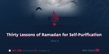 Thirty Lessons of Ramadan for Self-Purification
