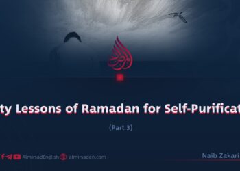 Thirty Lessons of Ramadan for Self-Purification
