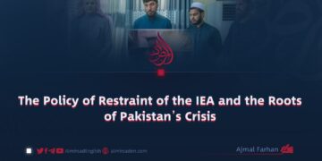 The Policy of Restraint of the IEA and the Roots of Pakistan’s Crisis