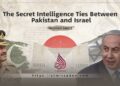 The Secret Intelligence Ties Between Pakistan and Israel