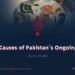 The Root Causes of Pakistan’s Ongoing Conflicts