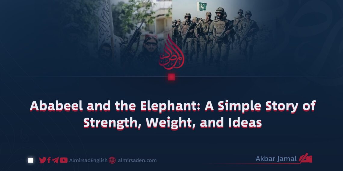 Ababeel and the Elephant: A Simple Story of Strength, Weight, and Ideas