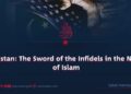 Pakistan: The Sword of the Infidels in the Name of Islam