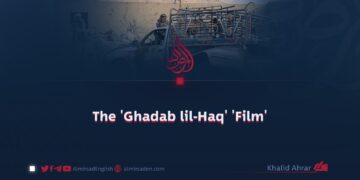 The ‘Ghadab lil-Haq’ ‘Film’