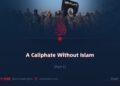 A Caliphate Without Islam